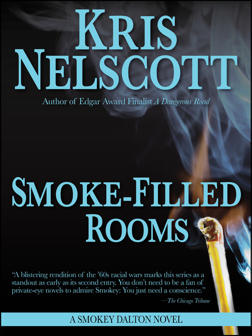 Title details for Smoke-Filled Rooms by Kris Nelscott - Available
